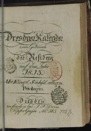 1813: Dresdner Kalender zum Gebrauch der Residenz : auf das Jahr ...
