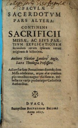 Faculae sacerdotum, 2.. Sacrificii missae, ac eius partitum explicationem ...