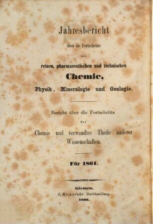 Jahresbericht über die Fortschritte der Chemie und verwandter Teile anderer Wissenschaften, 1861