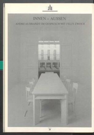 Innen- Aussen. Andreas Brandt im Gespräch mit Felix Zwoch