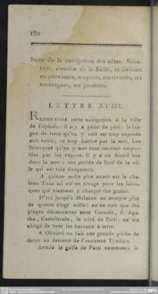 Suite de la navigation des côtes. Situation, étendue de la Sicile, sa division en provinces, ses ports, ses rivieres, ses montagnes, ses produits. Lettre XVIII.