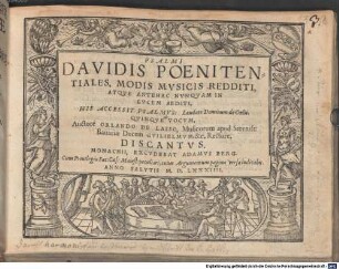 PSALMI DAVIDIS POENITENTIALES, MODIS MVSICIS REDDITI, ATQVE ANTEHAC NVNQVAM IN LVCEM AEDITI. HIS ACCESSIT PSALMVS: Laudate Dominum de Coelis. QVINQVE VOCVM