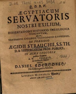 Aegyptiacum Servatoris Nostri Exilium : Dissertatione Historico-Theologica Descriptum