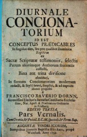 Diurnale Concionatorium Id Est Conceptus Predicabiles In singulos dies, seu pro qualibet Dominica ..., [1]. Pars Vernalis