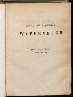 Bd. 1, Abth. 3, Reihe 3, C, Bd. 1: J. Siebmacher's grosses und allgemeines Wappenbuch. Bd. 1, Abth. 3. Der Hohe Adel. Reihe 3. Die Fürsten des Heiligen Römischen Reiches. C. Die europäischen Fürstengeschlechter nicht Römisch-Kaiserlicher oder Deutsch-Bundesfürstlicher Extraction. Bd. 1