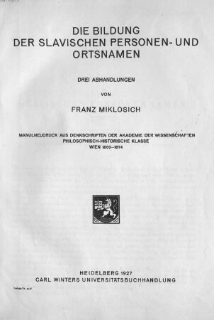 Die Bildung der slavischen Personen- und Ortsnamen : drei Abhandlungen
