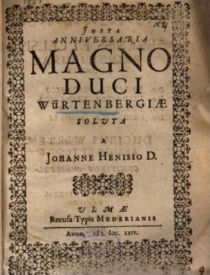 Iusta Anniversaria Magno Duci Würtenbergiae Soluta