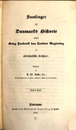 Samlinger til Danmarks historie under Kong Frederik den Tredies Regiering af udenlanske Archiver, 2