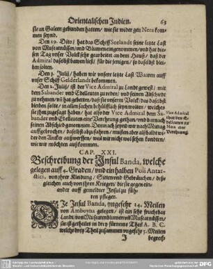 Cap. XXI. Beschreibung der Insul Banda, welche gelegen auff 4. Graden, und ein halben Poli Antarctici, von ihrer Kleidung, Sitten und Gebräuchen, deßgleichen auch von ihren Kriegen, die sie gegen einander auff gemeldter Insul zu führen pflegen