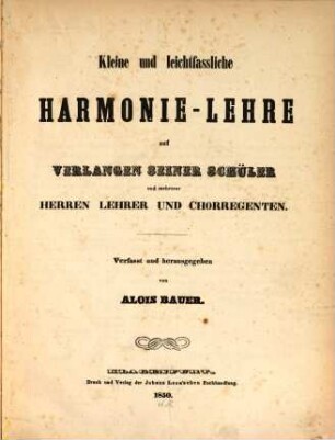 Kleine u. leichtfassliche Harmonie-Lehre auf Verlangen seinen Schüler... herausgegeben