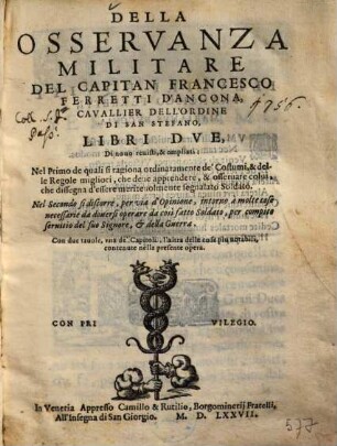 Della Osservanza Militare Del Capitan Francesco Ferretti D'Ancona ... Libri Dve : Con due tauole