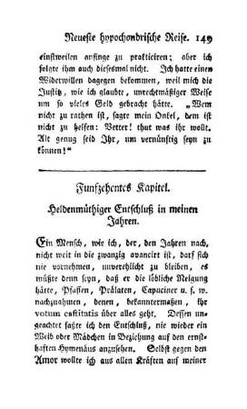 Funfzehentes Kapitel. Heldenmüthiger Entschluß in meinen Jahren