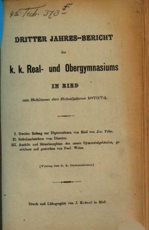 Jahres-Bericht des K.K. Real- und Obergymnasiums in Ried : am Schlusse des Schuljahres .... 3. 1873/74