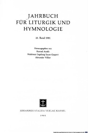 Jahrbuch für Liturgik und Hymnologie. 25. 1981