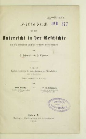 Teil 1: Deutsche Geschichte bis zum Ausgang des Mittelalters : (für die Untertertia)