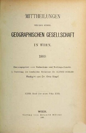 Mitteilungen der Geographischen Gesellschaft Wien. 32 = N.F., Bd. 22. 1889