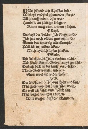 NVn hörend zu jr Christen leüt/ || Wie leyb vnd seel ghenander streyt/ ||