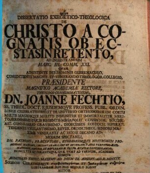Diss. exeg.-theol. de Christo a cognatis ob ecstasin retento : ad inlustrandum Marc. III. comm. XXI.