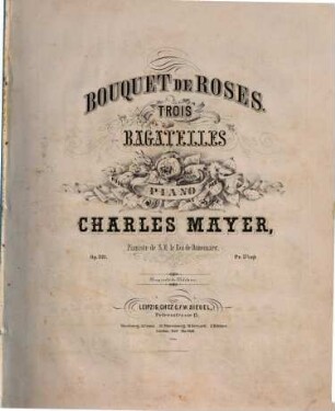 Bouquet de roses : trois bagatelles pour piano ; op. 311