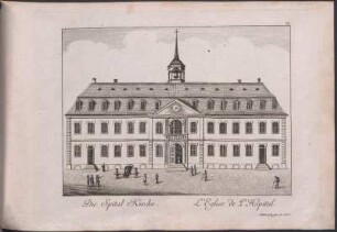 Die Spital Kirche = L'eglise de l'hopital