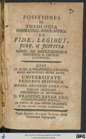 Positiones Dogmatico-Scholastica De Fide, Legibus, Jure Et Justitia : Notis, Ac Reflexionibus Historicis & Criticis Illustratae