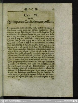 Cap. VI. De iis, Qui imperare Capitationem possunt