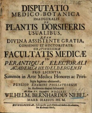 Disputatio Medico-Botanica Inauguralis De Plantis Dorsiferis Usualibus
