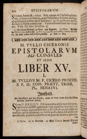 672-706, M. Tullii Ciceronis Epistolarum Ad Consules et alios. Liber XV.