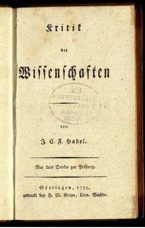 Kritik der Wissenschaften : Nur dem Denker zur Prüfung