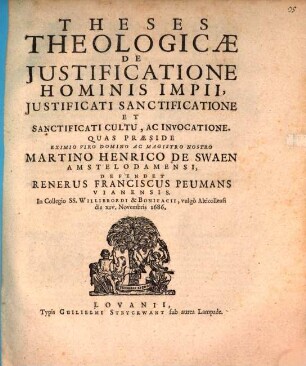 Theses Theologicae De Justificatione Hominis Impii, Justificati Sanctificatione ...