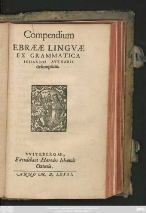 Compendium || EBRAEAE LINGVAE || EX GRAMMATICA || IOHANNIS AVENARII || desumptum.||
