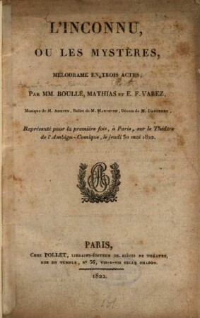 L' inconnu, ou les mystères : Melodrame en trois actes