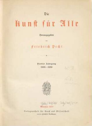 Die Kunst für alle : Malerei, Plastik, Graphik, Architektur, 4. 1888/89 (1889)