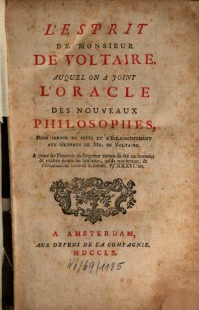 L' Esprit de Monsieur de Voltaire : auquel on a joint: L'Oracle des non veaux philosophes