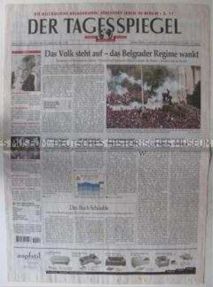 Berliner Tageszeitung "Der Tagesspiegel" u.a. zum Aufstand gegen die Regierung Misosevic in Belgrad