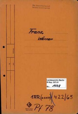 Personenheft Werner Franz (*02.11.1911), Kriminalkommissar und SS-Hauptsturmführer