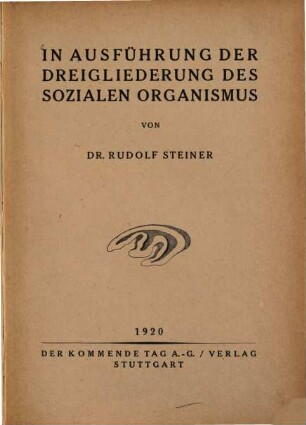 In Ausführung der Dreigliederung des sozialen Organismus