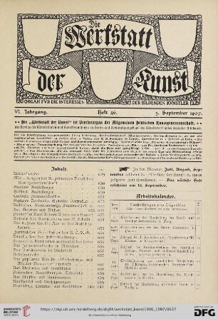 Inhalt / Arbeitskalender / Mitteilungen der Allgemeinen Deutschen Kunstgenossenschaft / Geplante Ausstellungen / Eröffnete Ausstellungen / Geplante Denkmäler / Enthüllte Denkmäler / Architektur / Staatsaufträge etc. / Staatsankäufe etc. / Aus Gelerien und Museen