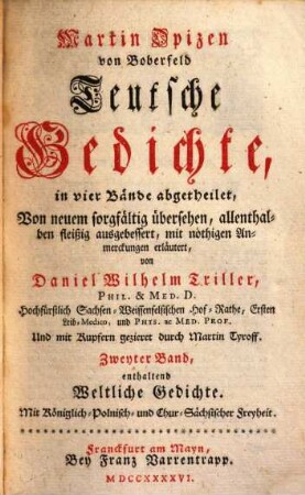 Martin Opizen von Boberfeld Teutsche Gedichte : in vier Bände abgetheilet, 2. ... enthaltend Weltliche Gedichte