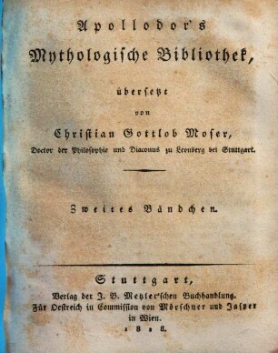 Apollodor's Mythologische Bibliothek, [2]. Apollodor's Mythologische Bibliothek ; 2