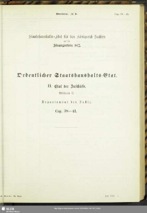 II. Etat der Zuschüsse. Abschnitt E. Departement der Justiz. Cap. 38-41