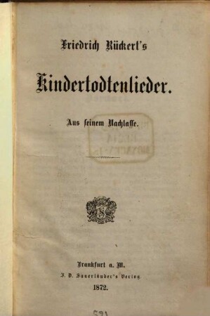 Friedrich Rückert's Kindertodtenlieder : aus seinem Nachlasse