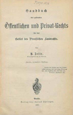 [Hauptbd.]: Handbuch des geltenden Öffentlichen und Privat-Rechts für das Gebiet des Preußischen Landrechts