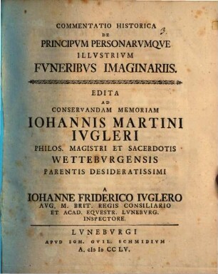 Commentatio hist. de principum personarumque illustrium funeribus imaginariis