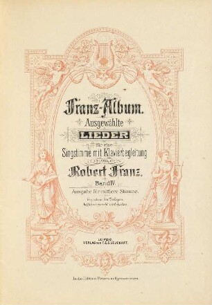 Franz-Album : ausgewählte Lieder für eine Singstimme mit Klavierbegleitung, 4