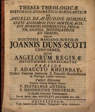 Theses theol. ... de angelis, beatitudine hominum statu animarum post mortem ... menti ... Joannis Duns-Scoti conformes