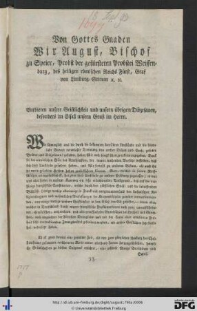 Von Gottes Gnaden Wir August, Bischof zu Speyer, Probst der gefürsteten Probstei Weissenburg ...