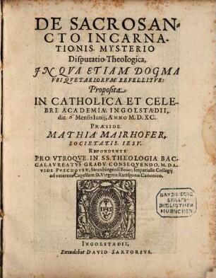 De Sacrosancto Incarnationis Mysterio Disputatio Theologica