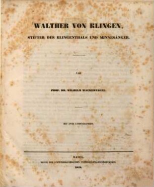 Walther von Klingen, Stifter des Klingenthals und Minnesänger : mit 2 Lithographien
