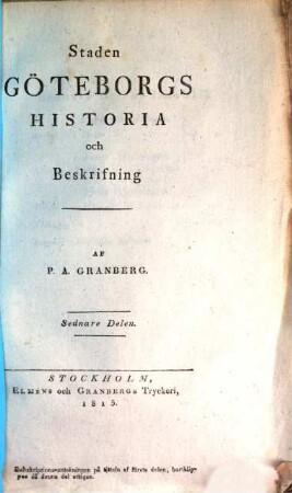 Staden Göteborgs historia och beskrifning. 2